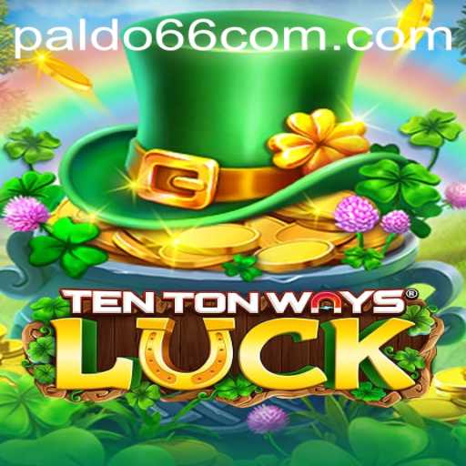 Unraveling the Excitement of TenTonWaysLuck: A Comprehensive Overview